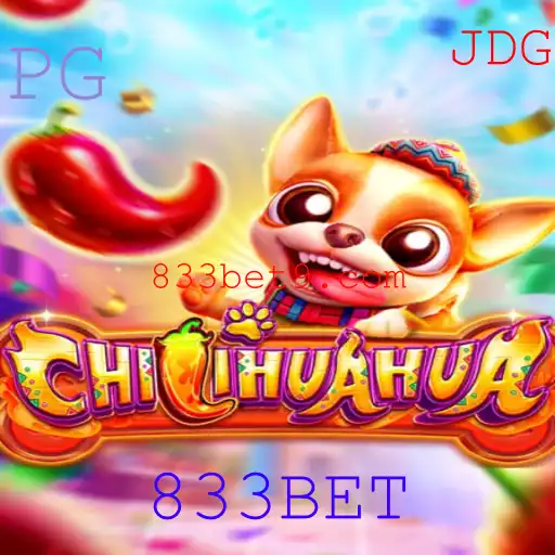 CHILIHUAHUA: Um Novo Jogo Emocionante com 833BET