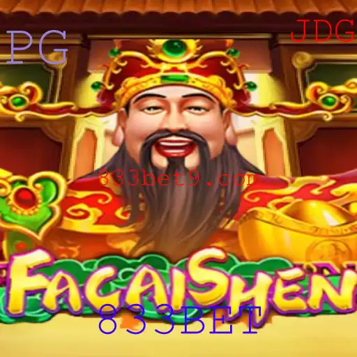 Descubra o Mundo Fascinante de FaCaiShen com 833BET